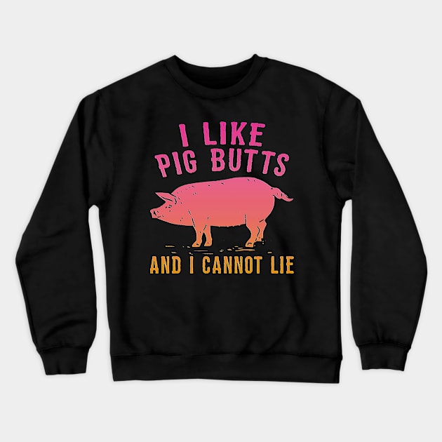 i like pig butts Crewneck Sweatshirt by tirani16